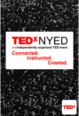 TEDx NYED – My notes….