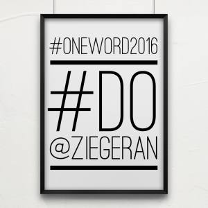 My #oneword2016 – #DO