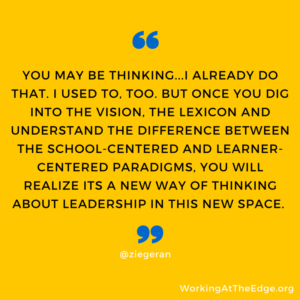 Leading through the Learner-Centered Paradigm – Initial thoughts…