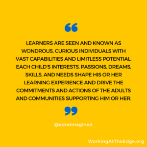 Seeing the vast capabilities and limitless potential in all learners