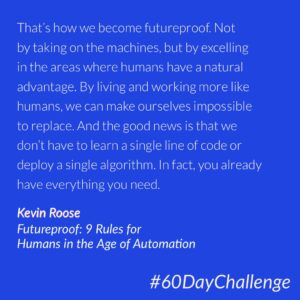 #46 of 60: How might we leverage the age of automation in favor of human-centered transformation? 🤔